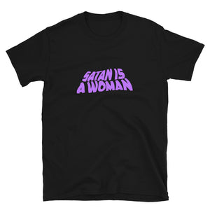 Satan Is A Woman Unisex T-Shirt