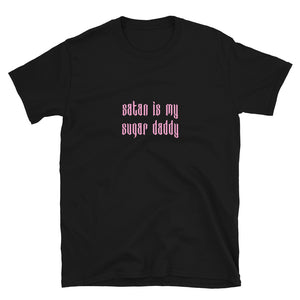 Satan Is My Sugar Daddy Unisex T-Shirt