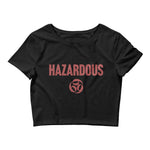 Hazardous Crop Top