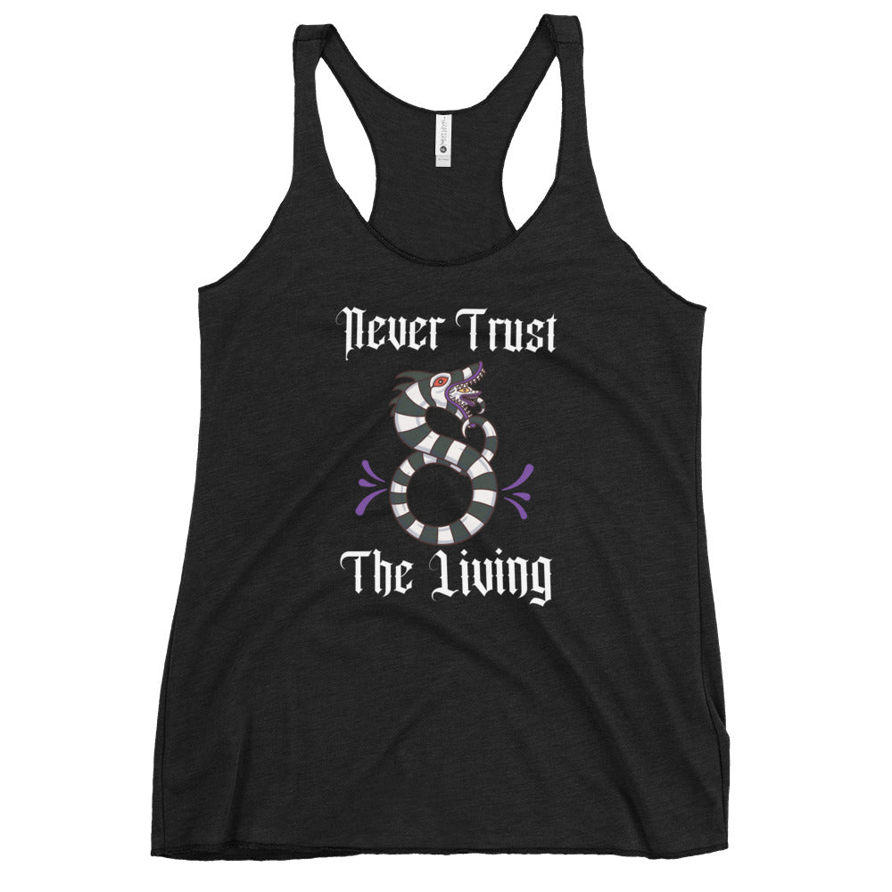 Never Trust The Living Unisex Tank