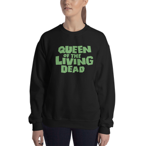 Queen Of The Living Dead Unisex Sweatshirt